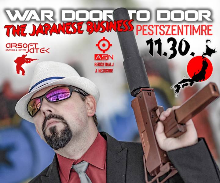 War Door to Door - The Japanese business - Pestszentimre